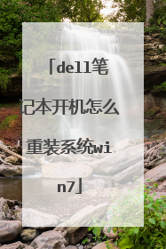 dell�ʼǱ�������ô��װϵͳwin7