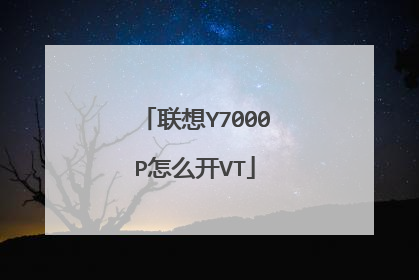 ����Y7000P��ô��VT